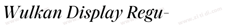 Wulkan Display Regu字体转换